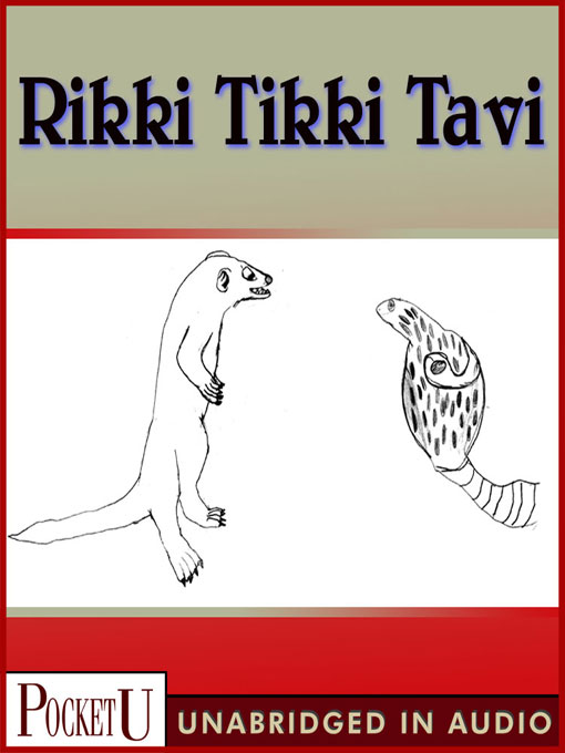 Title details for Rikki-Tikki-Tavi & Toomai of the Elephants by Rudyard Kipling - Available